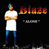 Blaze - Alone