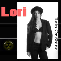 Lori - Rain or Shine