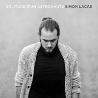 Simon Lacas - Solitude d'un astronaute