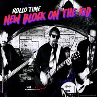 Rollo Time - New Block on the Kid