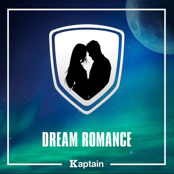 Kaptain / - Dream Romance