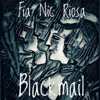 Fia Nic Riosa - Blackmail