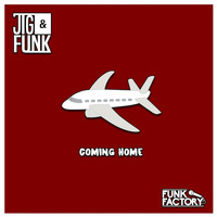 Jig & Funk - Coming Home