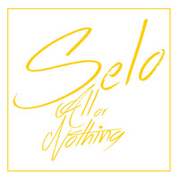 Selo - All or Nothing