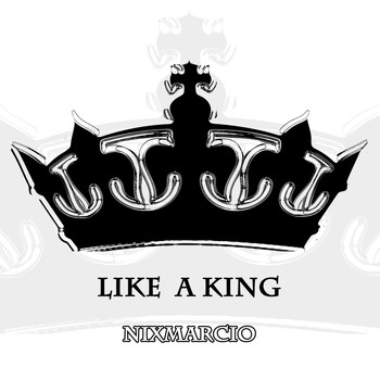 Nix "Marcio" - Like a King