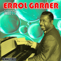 Erroll Garner - Misty (Remastered)