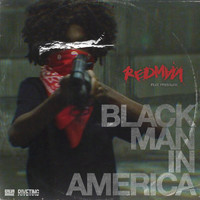 Redman - Black Man In America (feat. Pressure) (Explicit)