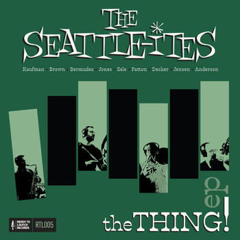 The Seattleites - The Thing! EP
