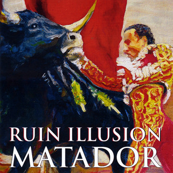 Ruin Illusion - Matador