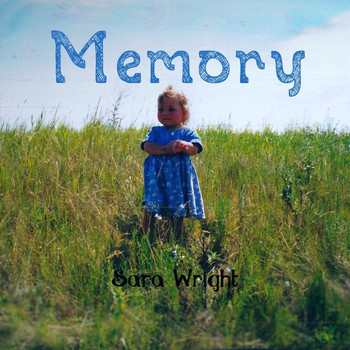 Sara Wright - Memory (Explicit)