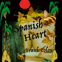 Frank Colon - Spanish Heart