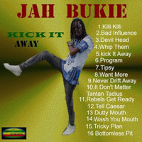 Jah Bukie - Kick It Away
