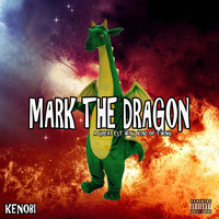 Kenobi - Mark The Dragon: A Greatest Hits Kind Of Thing