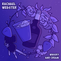 Rachael Webster / - Whisky & Cream