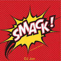 DJ Jon / - Smack! (Instrumental Club Edit)