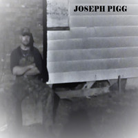 Joseph Pigg / - Down Low