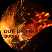 OUT OF MIND / - Booom