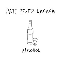 Pati Pérez-Laorga / - Alcohol