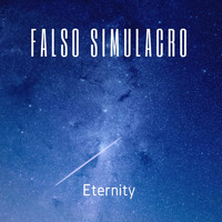 Falso Simulacro / - Eternity