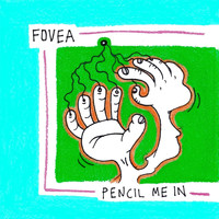 FOVEA - Pencil Me In (Explicit)