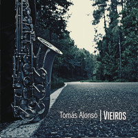 Tomás Alonso with. Xabier Ferreiro - Varios Compositores: Vieiros
