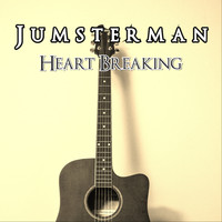 Jumsterman / - Heart Breaking