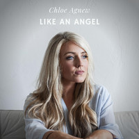 Chloe Agnew - Like an Angel