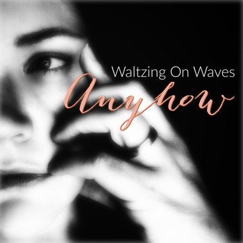 Waltzing on Waves - Anyhow