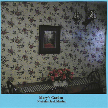 Nicholas Jack Marino - Mary's Garden