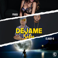 Claudy-O - Dejame Saber (feat. Fragu)