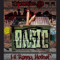 Jimmie B - Basic (feat. Lil Ronny Mothaf) (Explicit)