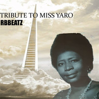 RBBEATZ / - Tribute to Miss Yaro