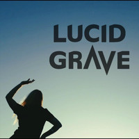 Lucid Grave - I Was a Devil (Explicit)