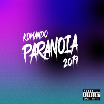 Komando - Paranoia (Explicit)