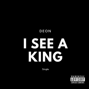 DEON - I See a King (Explicit)