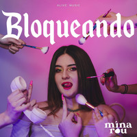 Mina Rou - Bloqueando (Explicit)