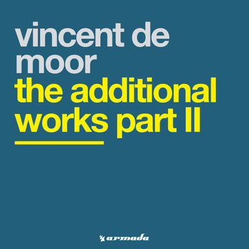 Vincent De Moor - The Additional Works Part II
