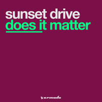 Sunset Drive - Does It Matter