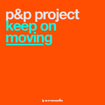 P&P Project - Keep On Moving
