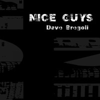 Dave Bregoli / - Nice Guys