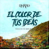 Umano - El Color de Tus Ideas (feat. N3w Lment)