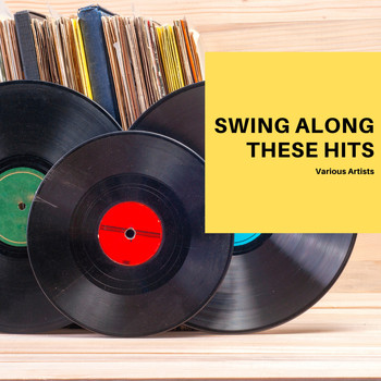 Various Artists - Swing Along these Hits