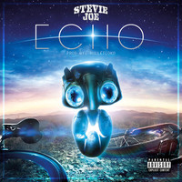 Stevie Joe - Echo (Explicit)
