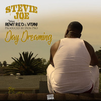 Stevie Joe - Day Dreaming (feat. Remy R.E.D & Vitani) (Explicit)
