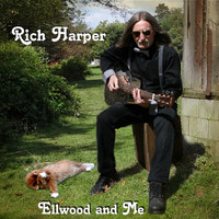 Rich Harper - Ellwood and Me