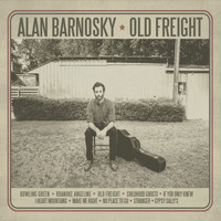 Alan Barnosky - Old Freight (Explicit)