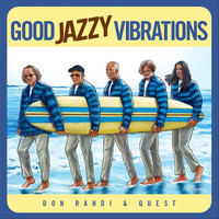 Don Randi & Quest - Good Jazzy Vibrations
