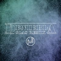 Full - Deniebla (GLAS Remix)