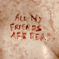 The Amity Affliction - All My Friends Are Dead (Explicit)
