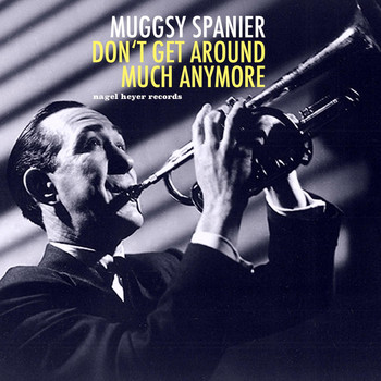 Muggsy Spanier - Don't Get Around Much Anymore